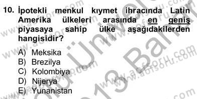 Emlak Finans ve Emlak Değerleme Dersi 2012 - 2013 Yılı (Vize) Ara Sınav Soruları 10. Soru