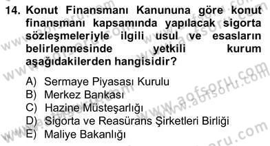 Emlak Finans ve Emlak Değerleme Dersi 2012 - 2013 Yılı (Vize) Ara Sınav Soruları 14. Soru