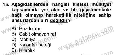 Emlak Finans ve Emlak Değerleme Dersi 2012 - 2013 Yılı (Vize) Ara Sınav Soruları 15. Soru