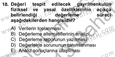 Emlak Finans ve Emlak Değerleme Dersi 2012 - 2013 Yılı (Vize) Ara Sınav Soruları 18. Soru