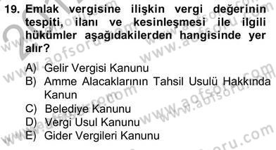 Emlak Finans ve Emlak Değerleme Dersi 2012 - 2013 Yılı (Vize) Ara Sınav Soruları 19. Soru