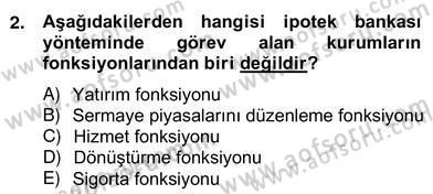 Emlak Finans ve Emlak Değerleme Dersi 2012 - 2013 Yılı (Vize) Ara Sınav Soruları 2. Soru