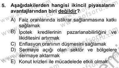 Emlak Finans ve Emlak Değerleme Dersi 2012 - 2013 Yılı (Vize) Ara Sınav Soruları 5. Soru