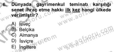 Emlak Finans ve Emlak Değerleme Dersi 2012 - 2013 Yılı (Vize) Ara Sınav Soruları 6. Soru