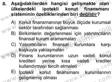 Emlak Finans ve Emlak Değerleme Dersi 2012 - 2013 Yılı (Vize) Ara Sınav Soruları 8. Soru