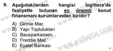 Emlak Finans ve Emlak Değerleme Dersi 2012 - 2013 Yılı (Vize) Ara Sınav Soruları 9. Soru