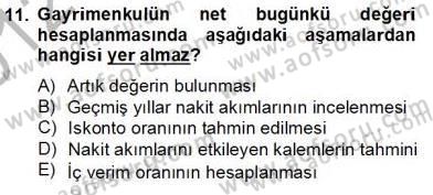 Emlak Finans ve Emlak Değerleme Dersi 2012 - 2013 Yılı (Final) Dönem Sonu Sınav Soruları 11. Soru
