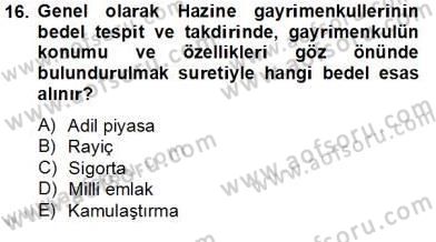 Emlak Finans ve Emlak Değerleme Dersi 2012 - 2013 Yılı (Final) Dönem Sonu Sınav Soruları 16. Soru