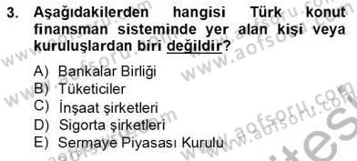 Emlak Finans ve Emlak Değerleme Dersi 2012 - 2013 Yılı (Final) Dönem Sonu Sınav Soruları 3. Soru