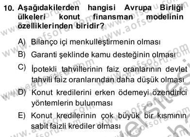 Emlak Finans ve Emlak Değerleme Dersi 2013 - 2014 Yılı (Vize) Ara Sınav Soruları 10. Soru