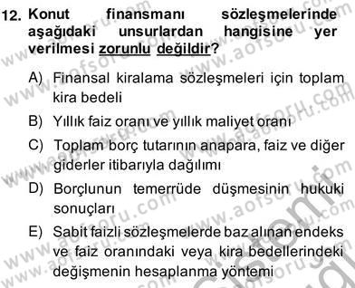 Emlak Finans ve Emlak Değerleme Dersi 2013 - 2014 Yılı (Vize) Ara Sınav Soruları 12. Soru