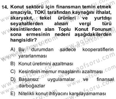 Emlak Finans ve Emlak Değerleme Dersi 2013 - 2014 Yılı (Vize) Ara Sınav Soruları 14. Soru