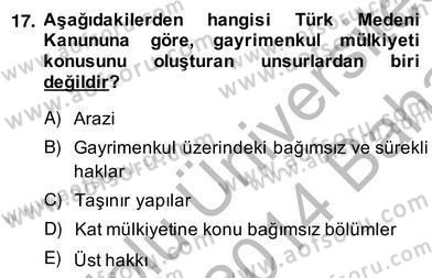 Emlak Finans ve Emlak Değerleme Dersi 2013 - 2014 Yılı (Vize) Ara Sınav Soruları 17. Soru