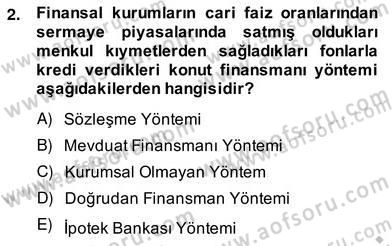 Emlak Finans ve Emlak Değerleme Dersi 2013 - 2014 Yılı (Vize) Ara Sınav Soruları 2. Soru