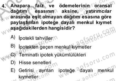 Emlak Finans ve Emlak Değerleme Dersi 2013 - 2014 Yılı (Vize) Ara Sınav Soruları 4. Soru