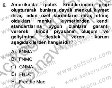 Emlak Finans ve Emlak Değerleme Dersi 2013 - 2014 Yılı (Vize) Ara Sınav Soruları 6. Soru