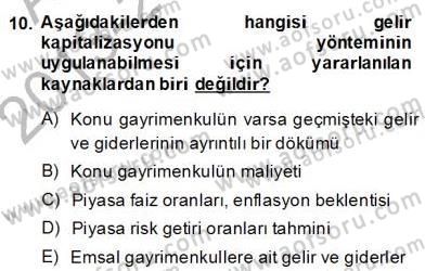 Emlak Finans ve Emlak Değerleme Dersi 2013 - 2014 Yılı (Final) Dönem Sonu Sınav Soruları 10. Soru