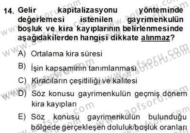 Emlak Finans ve Emlak Değerleme Dersi 2013 - 2014 Yılı (Final) Dönem Sonu Sınav Soruları 14. Soru
