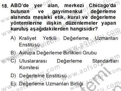 Emlak Finans ve Emlak Değerleme Dersi 2013 - 2014 Yılı (Final) Dönem Sonu Sınav Soruları 18. Soru