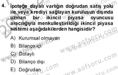 Emlak Finans ve Emlak Değerleme Dersi 2013 - 2014 Yılı (Final) Dönem Sonu Sınav Soruları 4. Soru