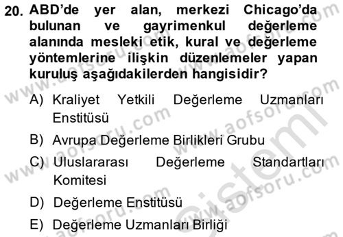 Emlak Finans ve Emlak Değerleme Dersi 2013 - 2014 Yılı Tek Ders Sınav Soruları 20. Soru