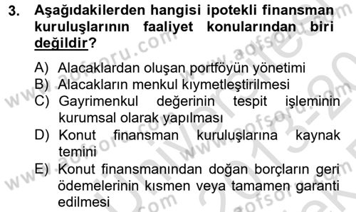 Emlak Finans ve Emlak Değerleme Dersi 2013 - 2014 Yılı Tek Ders Sınav Soruları 3. Soru