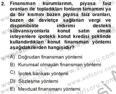 Emlak Finans ve Emlak Değerleme Dersi 2014 - 2015 Yılı (Vize) Ara Sınav Soruları 2. Soru