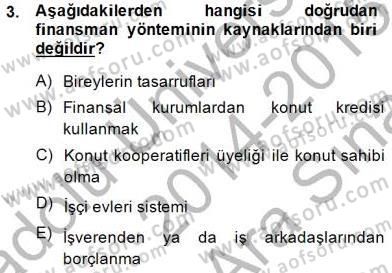 Emlak Finans ve Emlak Değerleme Dersi 2014 - 2015 Yılı (Vize) Ara Sınav Soruları 3. Soru