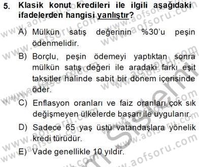 Emlak Finans ve Emlak Değerleme Dersi 2014 - 2015 Yılı (Vize) Ara Sınav Soruları 5. Soru