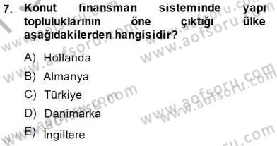 Emlak Finans ve Emlak Değerleme Dersi 2014 - 2015 Yılı (Vize) Ara Sınav Soruları 7. Soru