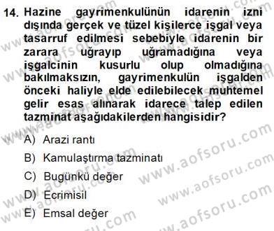 Emlak Finans ve Emlak Değerleme Dersi 2014 - 2015 Yılı (Final) Dönem Sonu Sınav Soruları 14. Soru