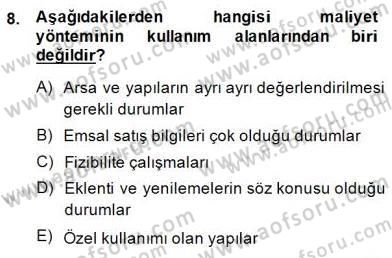 Emlak Finans ve Emlak Değerleme Dersi 2014 - 2015 Yılı (Final) Dönem Sonu Sınav Soruları 8. Soru