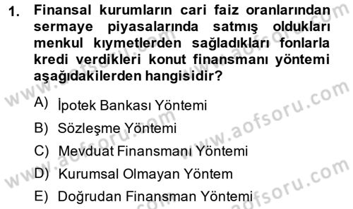 Emlak Finans ve Emlak Değerleme Dersi 2014 - 2015 Yılı Tek Ders Sınav Soruları 1. Soru
