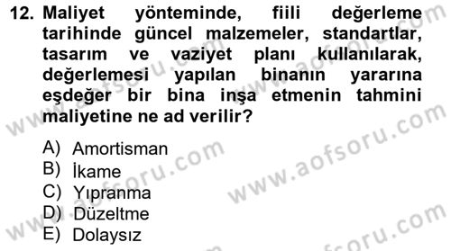 Emlak Finans ve Emlak Değerleme Dersi 2014 - 2015 Yılı Tek Ders Sınav Soruları 12. Soru