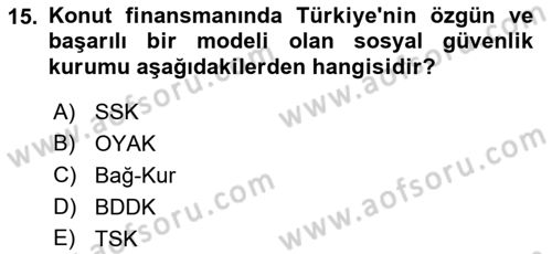 Emlak Finans ve Emlak Değerleme Dersi 2015 - 2016 Yılı (Vize) Ara Sınav Soruları 15. Soru