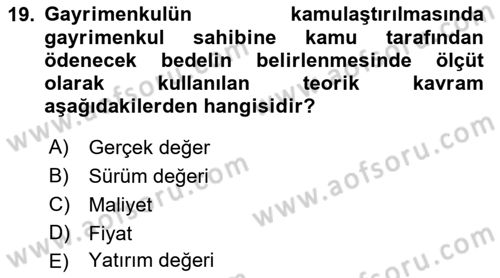 Emlak Finans ve Emlak Değerleme Dersi 2015 - 2016 Yılı (Vize) Ara Sınav Soruları 19. Soru