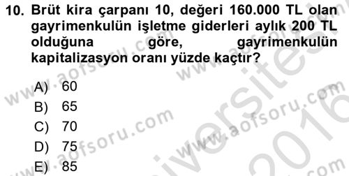 Emlak Finans ve Emlak Değerleme Dersi 2015 - 2016 Yılı (Final) Dönem Sonu Sınav Soruları 10. Soru