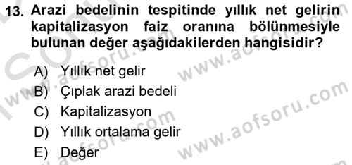 Emlak Finans ve Emlak Değerleme Dersi 2015 - 2016 Yılı (Final) Dönem Sonu Sınav Soruları 13. Soru