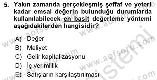 Emlak Finans ve Emlak Değerleme Dersi 2015 - 2016 Yılı (Final) Dönem Sonu Sınav Soruları 5. Soru