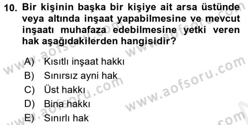 Emlak Finans ve Emlak Değerleme Dersi 2015 - 2016 Yılı Tek Ders Sınav Soruları 10. Soru