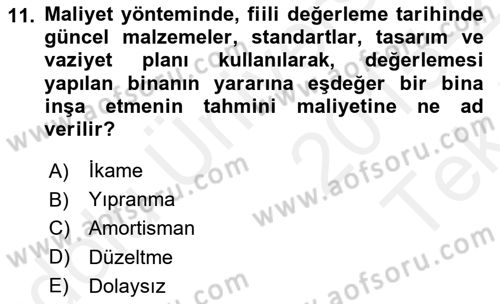 Emlak Finans ve Emlak Değerleme Dersi 2015 - 2016 Yılı Tek Ders Sınav Soruları 11. Soru