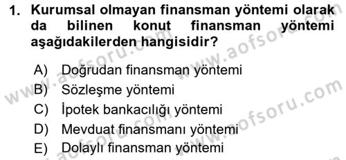 Emlak Finans ve Emlak Değerleme Dersi 2016 - 2017 Yılı 3 Ders Sınav Soruları 1. Soru