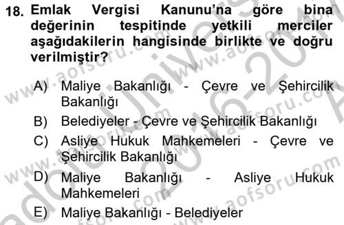 Emlak Finans ve Emlak Değerleme Dersi 2016 - 2017 Yılı (Vize) Ara Sınav Soruları 18. Soru
