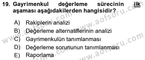 Emlak Finans ve Emlak Değerleme Dersi 2016 - 2017 Yılı (Vize) Ara Sınav Soruları 19. Soru