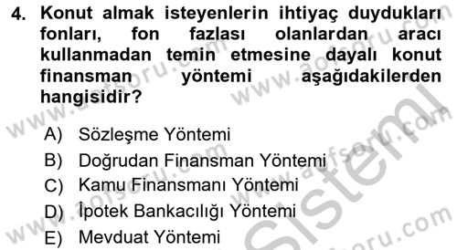 Emlak Finans ve Emlak Değerleme Dersi 2016 - 2017 Yılı (Vize) Ara Sınav Soruları 4. Soru