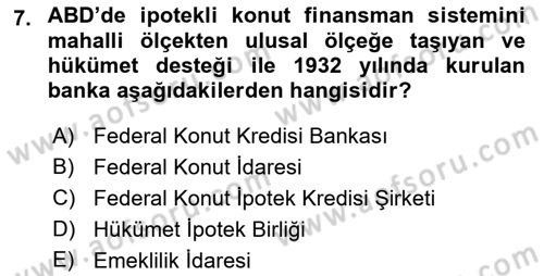 Emlak Finans ve Emlak Değerleme Dersi 2016 - 2017 Yılı (Vize) Ara Sınav Soruları 7. Soru