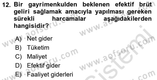 Emlak Finans ve Emlak Değerleme Dersi 2016 - 2017 Yılı (Final) Dönem Sonu Sınav Soruları 12. Soru