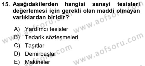 Emlak Finans ve Emlak Değerleme Dersi 2016 - 2017 Yılı (Final) Dönem Sonu Sınav Soruları 15. Soru