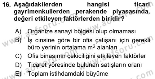 Emlak Finans ve Emlak Değerleme Dersi 2016 - 2017 Yılı (Final) Dönem Sonu Sınav Soruları 16. Soru