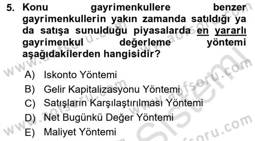 Emlak Finans ve Emlak Değerleme Dersi 2016 - 2017 Yılı (Final) Dönem Sonu Sınav Soruları 5. Soru